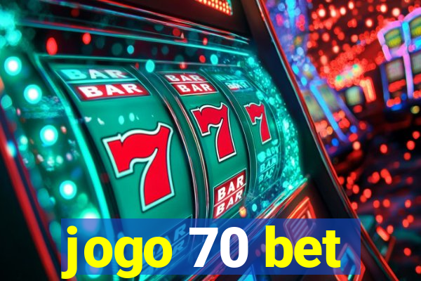 jogo 70 bet